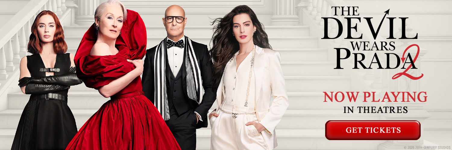 The Devil Wears Prada 2 - now playing in Theatres Banner