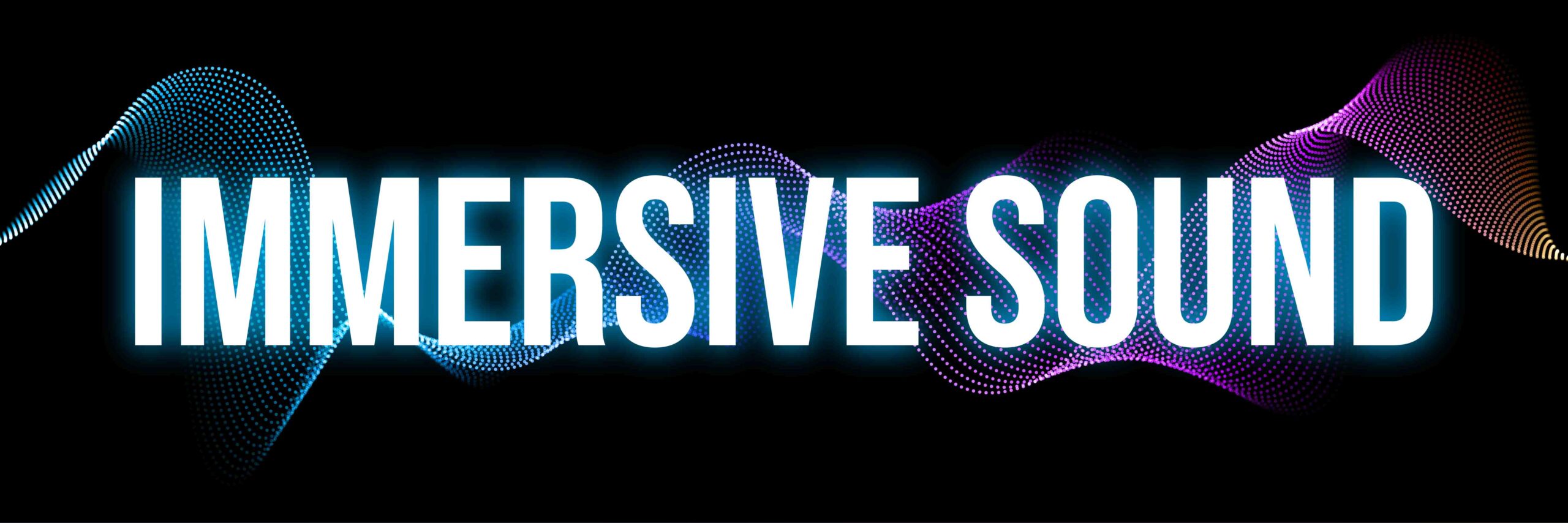 Immsersive sound text- with a soundwave background